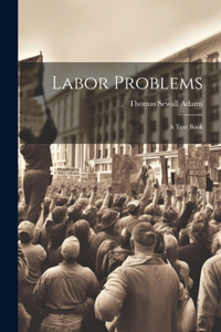 Labor Problems