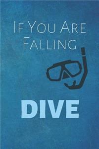 If You Are Falling Dive