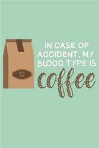 Coffee is my Blood Type