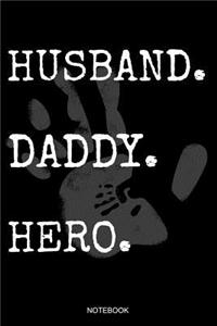 Husband Daddy Hero Notebook