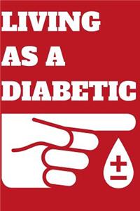 Living as a Diabetic