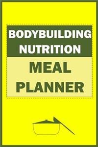 Bodybuilding Nutrition Meal Planner