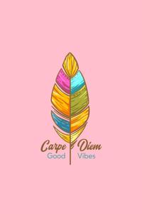 Carpe Diem Good Vibes