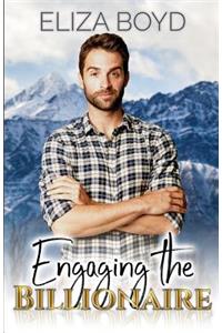 Engaging the Billionaire