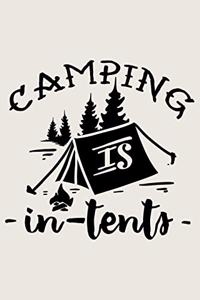 Camping Is In Tents