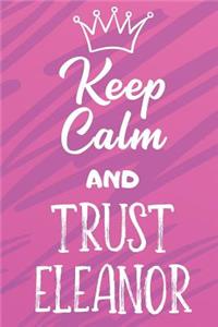 Keep Calm and Trust Eleanor