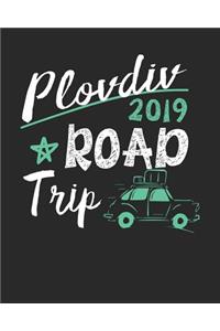Plovdiv Road Trip 2019