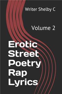 Erotic Street Poetry Rap Lyrics