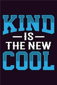 Kind Is The New Cool