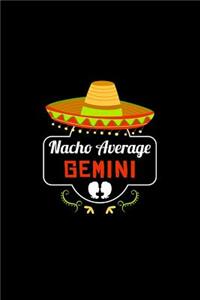 Nacho Average Gemini