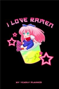 I Love Ramen My Yearly Planner