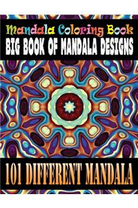 Mandala Coloring Book Big Book of Mandala Designs 101 Different Mandala