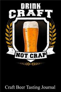 Drink Craft Not Crap