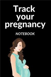 Track Your Pregnancy Notebook
