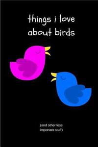 Things I Love about Birds