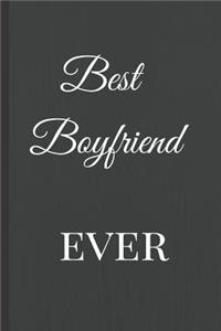 Best Boyfriend Ever: A Best Sarcasm Funny Quotes Satire Slang Joke College Ruled Lined Motivational, Inspirational Card Book Cute Diary Notebook Journal Gift for Office 