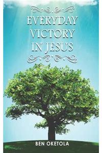 Everyday Victory in Jesus