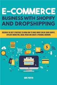 E-Commerce Business with Shopify and Dropshipping