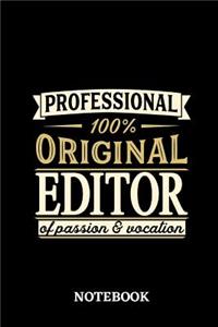 Professional Original Editor Notebook of Passion and Vocation