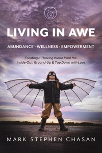 Living in Awe - Abundance - Wellness -Empowerment