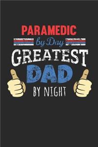 Paramedic by Day, Greatest Dad by Night