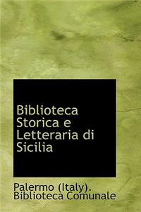 Biblioteca Storica E Letteraria Di Sicilia