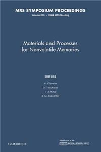 Materials and Processes for Nonvolatile Memories: Volume 830