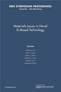 Materials Issues in Novel Si-Based Technology: Volume 686