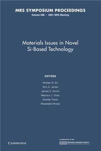 Materials Issues in Novel Si-Based Technology: Volume 686