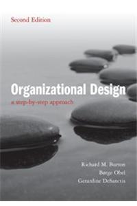 Organizational Design: A Step-by-step Approach - 2nd Edition