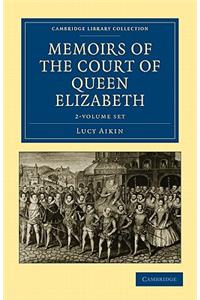 Memoirs of the Court of Queen Elizabeth 2 Volume Set