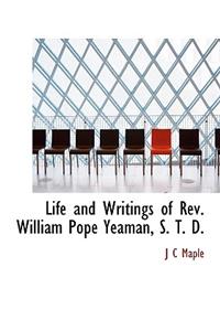 Life and Writings of REV. William Pope Yeaman, S. T. D.