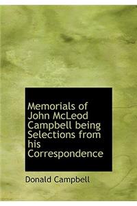 Memorials of John McLeod Campbell Being Selections from His Correspondence