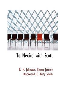 To Mexico with Scott