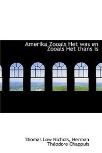 Amerika Zooals Het Was En Zooals Het Thans Is