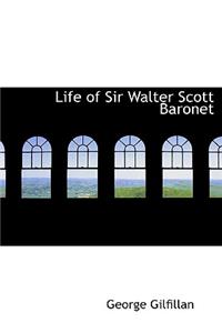 Life of Sir Walter Scott Baronet