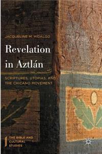 Revelation in Aztlán