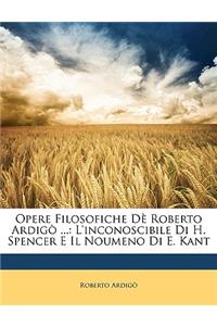Opere Filosofiche de Roberto Ardigo ...