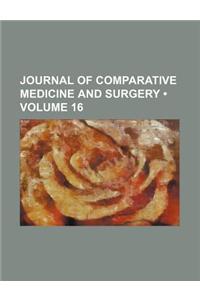 Journal of Comparative Medicine and Surgery (Volume 16)