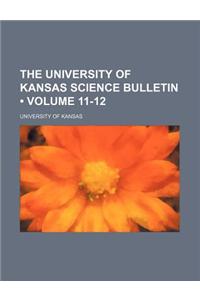 The University of Kansas Science Bulletin (Volume 11-12)