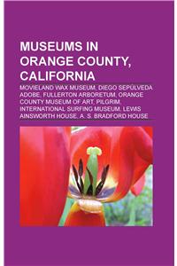Museums in Orange County, California