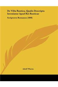 De Villa Rustica, Qualis Descripta Inveniatur Apud Rei Rusticae
