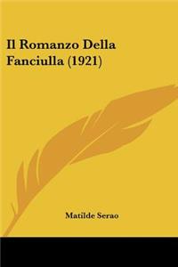 Il Romanzo Della Fanciulla (1921)