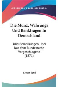 Die Munz, Wahrungs Und Bankfragen in Deutschland