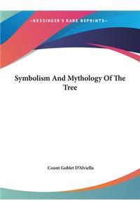 Symbolism And Mythology Of The Tree