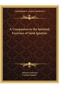 Companion to the Spiritual Exercises of Saint Ignatius