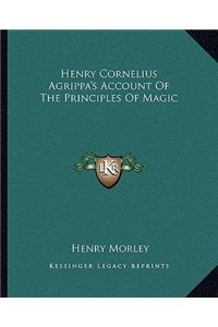 Henry Cornelius Agrippa's Account Of The Principles Of Magic