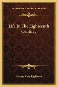 Life in the Eighteenth Century