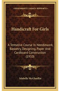 Handicraft for Girls