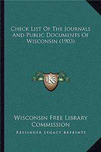 Check List Of The Journals And Public Documents Of Wisconsin (1903)